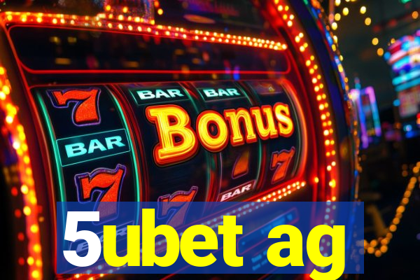 5ubet ag